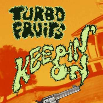 SP Turbo Fruits: Keepin' On
