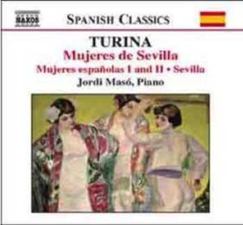 Album Joaquin Turina: Mujeres De Sevilla (Mujeres Españolas I And II • Sevilla)