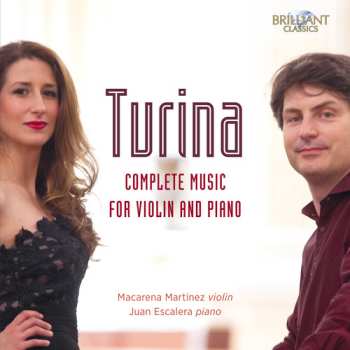 Album Joaquin Turina: Complete Music For Piano And Violin 