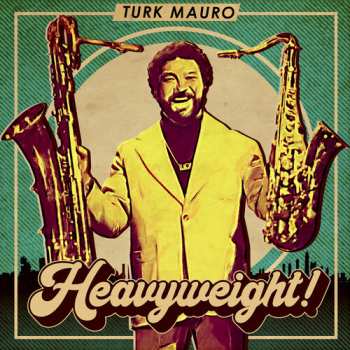 Album Turk Mauro: Heavyweight!