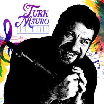 Album Turk Mauro: Live In Paris (Recorded at "Le Petit Opportun")