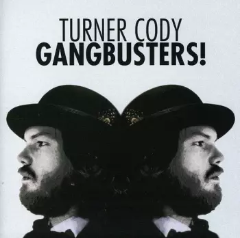 Gangbusters!