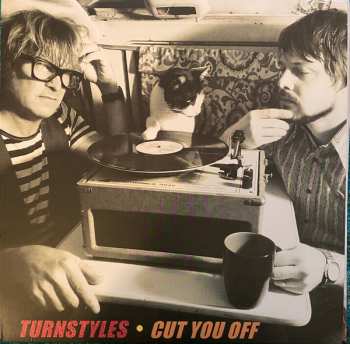 LP Turnstyles: Cut You Off