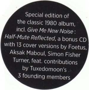 2CD Tuxedomoon: Half-Mute / Give Me New Noise : Half-Mute Reflected