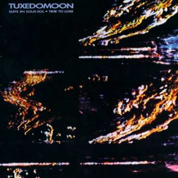 LP Tuxedomoon: Suite En Sous-Sol / Time To Lose