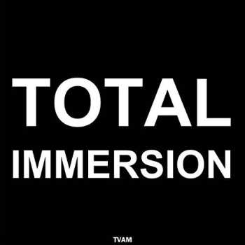 Album TVAM: Total Immersion
