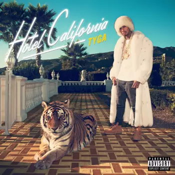 Tyga: Hotel California