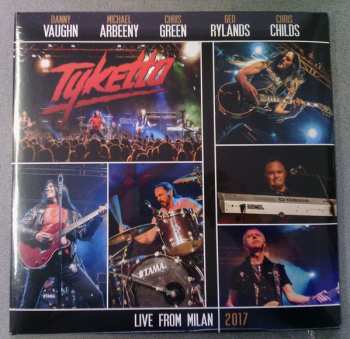 2LP Tyketto: Live From Milan 2017