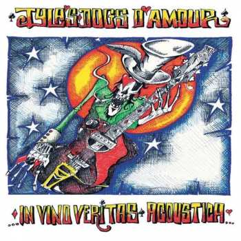 CD Tyla's Dogs D'Amour: In Vino Veritas Acoustica