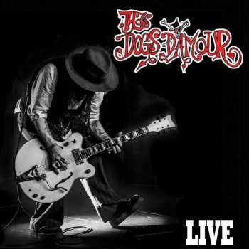 Album Tyla's Dogs D'Amour: Live