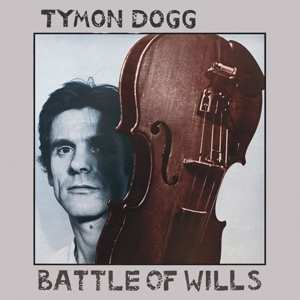 2LP Tymon Dogg: Battle Of Wills