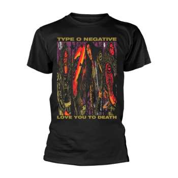 Merch Type O Negative: T-shirt Love You To Death