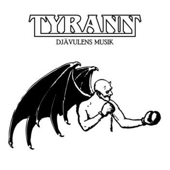 CD Tyrann: Djävulens Musik