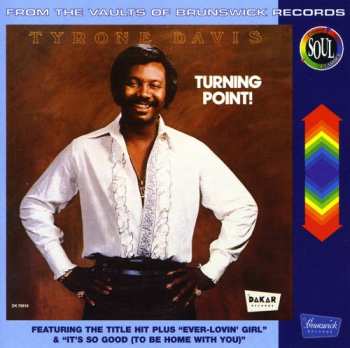 CD Tyrone Davis: Turning Point!