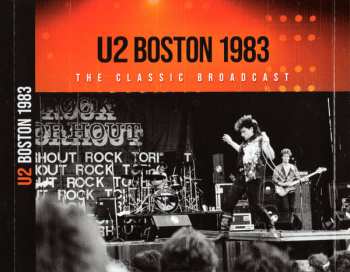 CD U2: Boston 1983 (The Classic Broadcast)