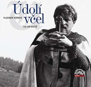 Album Jan Kačer: Údolí včel / Körner Audiokniha