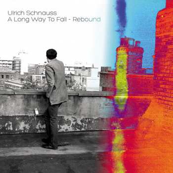 LP Ulrich Schnauss: A Long Way To Fall - Rebound