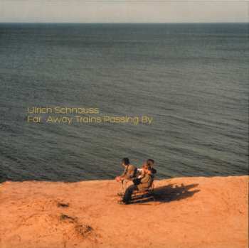 2CD Ulrich Schnauss: Far Away Trains Passing By