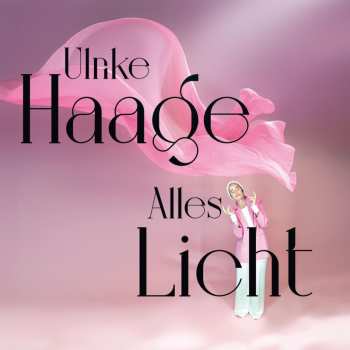 Album Ulrike Haage: Alles Licht