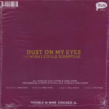 SP Ultimate Painting: Dust On My Eyes / I Wish I Could Disappear LTD