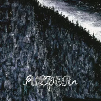 Ulver: Bergtatt - Et Eeventyr I 5 Capitler (re-issue 2024
