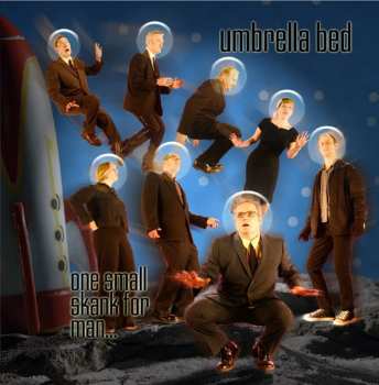Album Umbrella Bed: One Small Skank For Man...