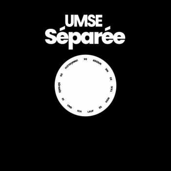 LP Umse: Séparée