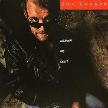 Album Joe Cocker: Unchain My Heart