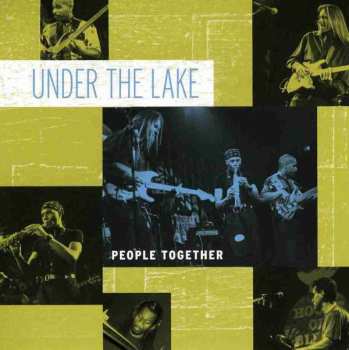 CD Under The Lake:  People Together 