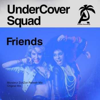 Album Undercover Squad: Friends