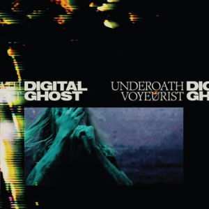 Album Underoath: Voyeurist: Digital Ghost
