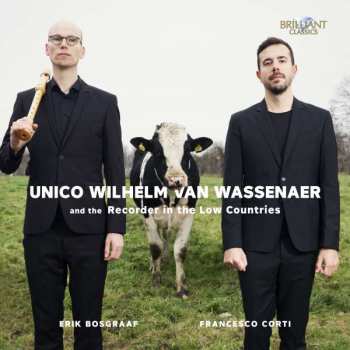CD Erik Bosgraaf: Van Wassenaer And The Recorder In The Low Countries