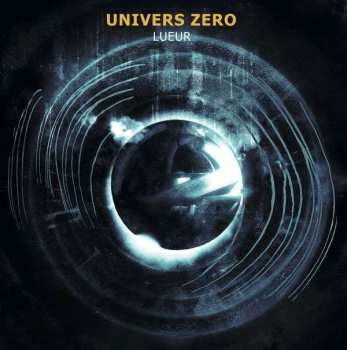 LP Univers Zero: Lueur