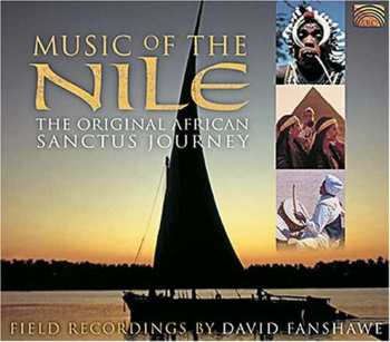 CD Unknown Artist: Music Of The Nile - Field Recordings By David Fanshawe