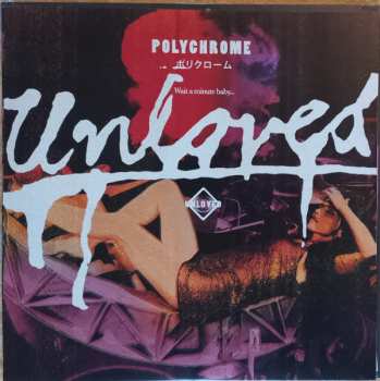 LP Unloved: Polychrome