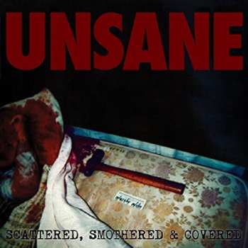 CD Unsane: Scattered, Smothered & Covered