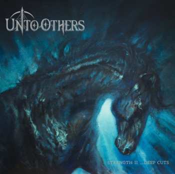 CD Unto Others: Strength II ...Deep Cuts