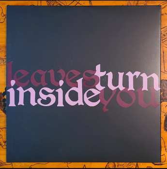2LP Unwound: Leaves Turn Inside You LTD | CLR