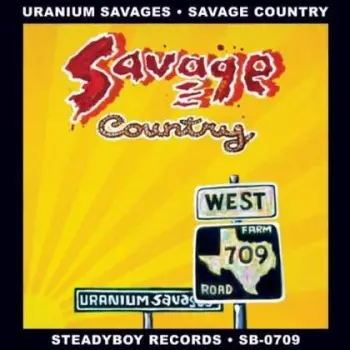 Uranium Savages: Savage Country