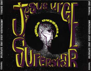 CD Urge Overkill: Americruiser / Jesus Urge Superstar