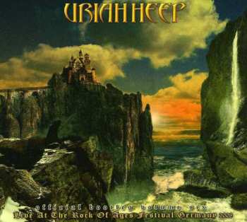Album Uriah Heep: Official Bootleg Volume Six - Live At The Rock Of Ages Festival Germany 2008