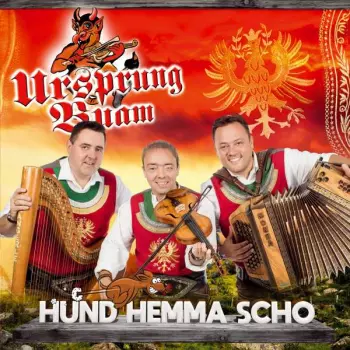Ursprung Buam: Hund Hemma Scho