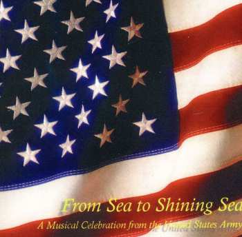 CD Us Army Band / Us Military Academy Band: From Sea To Shining Sea
