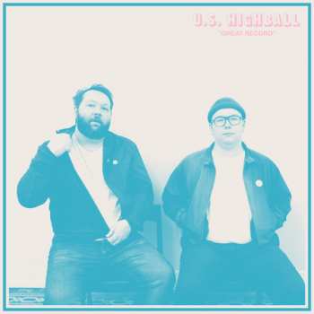 LP U.S. Highball: "Great Record"