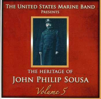 Album U.S. Marine Band: Heritage Of John Philip Sousa 5