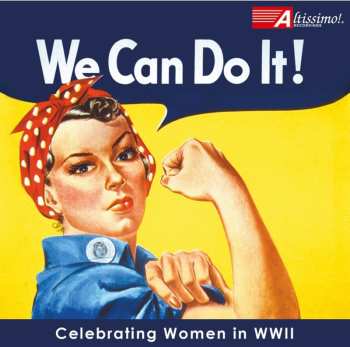 Album U.S. Navy Band: We Can Do It: Celebrating Women In Wwii