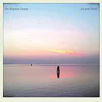 CD Us & Them: On Shipless Ocean