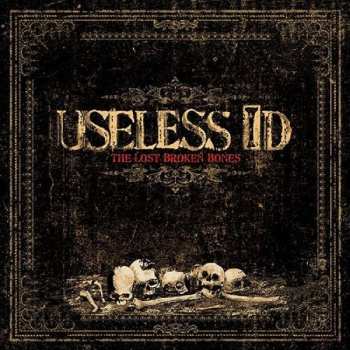 LP Useless ID: The Lost Broken Bones
