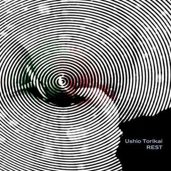 CD Ushio Torikai: Rest