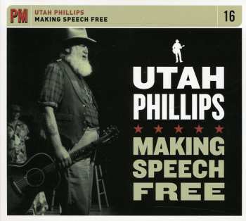 CD Utah Phillips: Making Speech Free